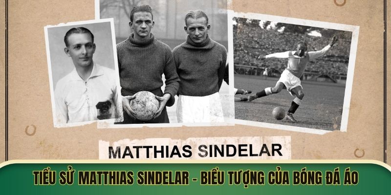 Tiểu Sử Matthias Sindelar